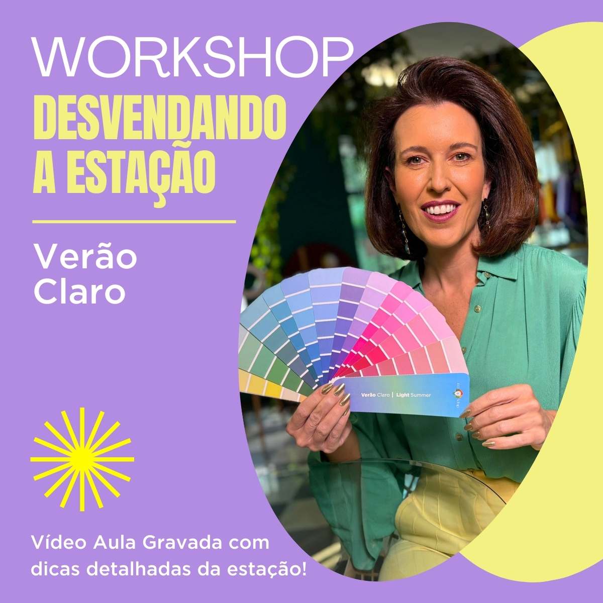 Vídeo Aula - Desvendando a Estação de Verão Claro