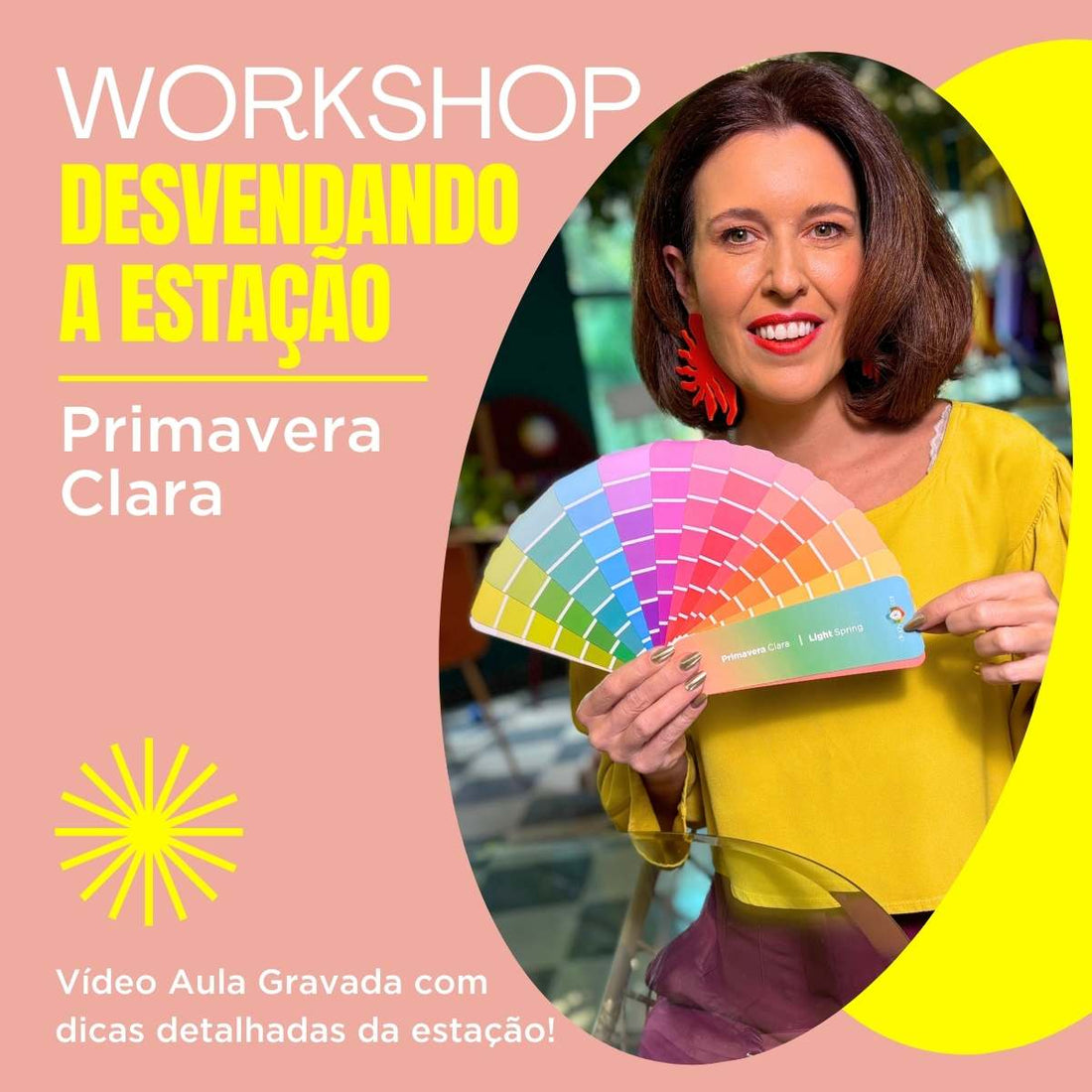 Vídeo Aula - Desvendando a Estação de Primavera Clara