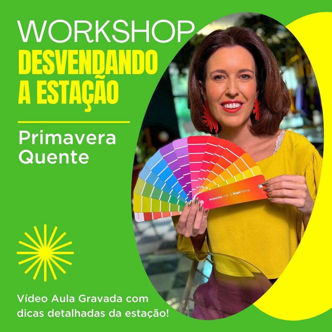Vídeo Aula - Desvendando a Estação de Primavera Quente