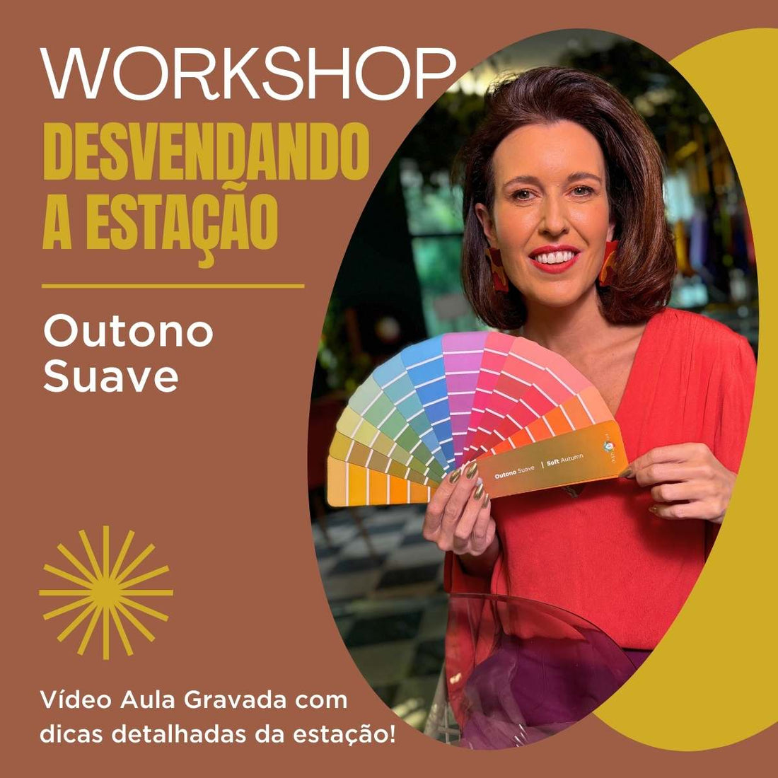 Vídeo Aula - Desvendando a Estação de Outono Suave