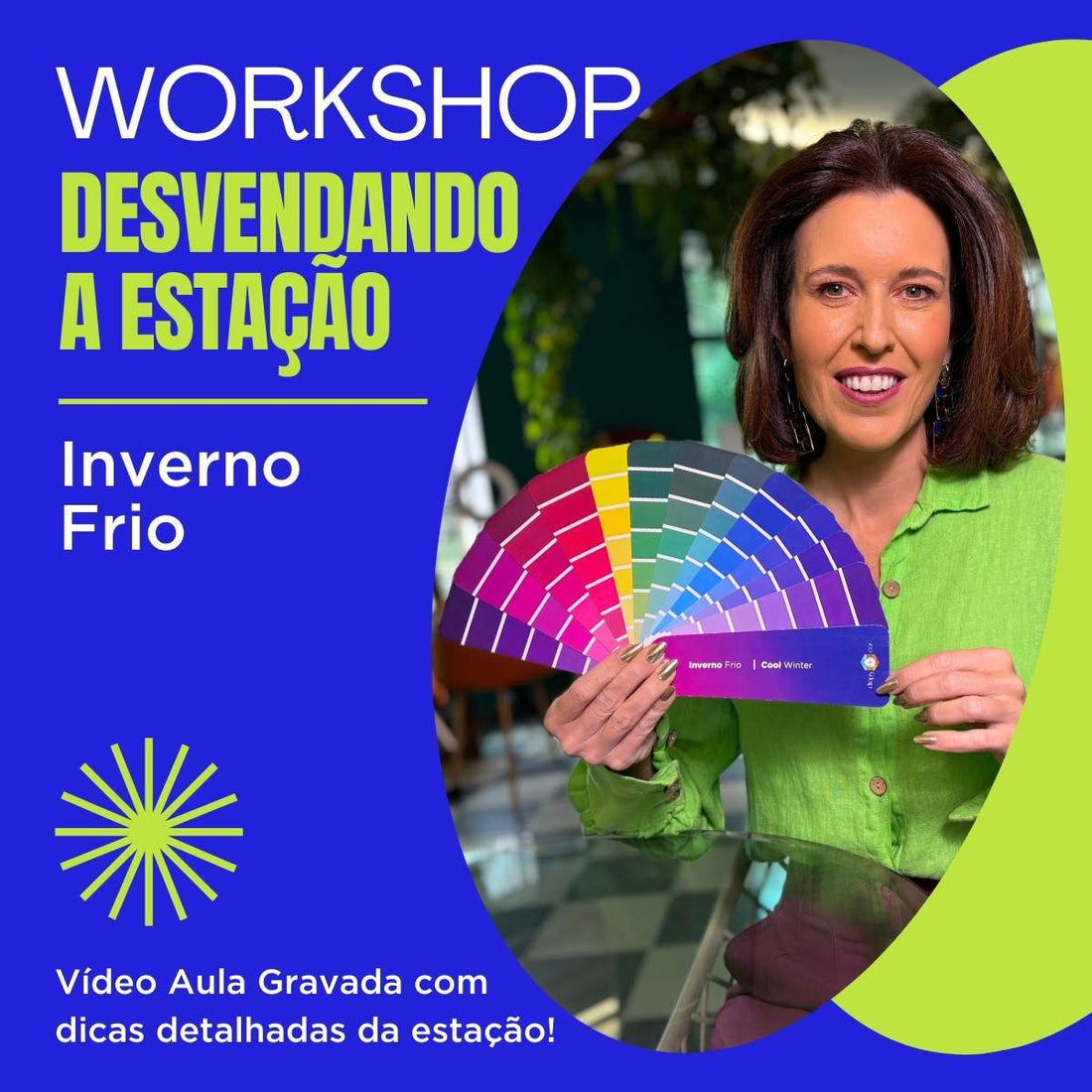 Vídeo Aula - Desvendando a Estação de Inverno Frio