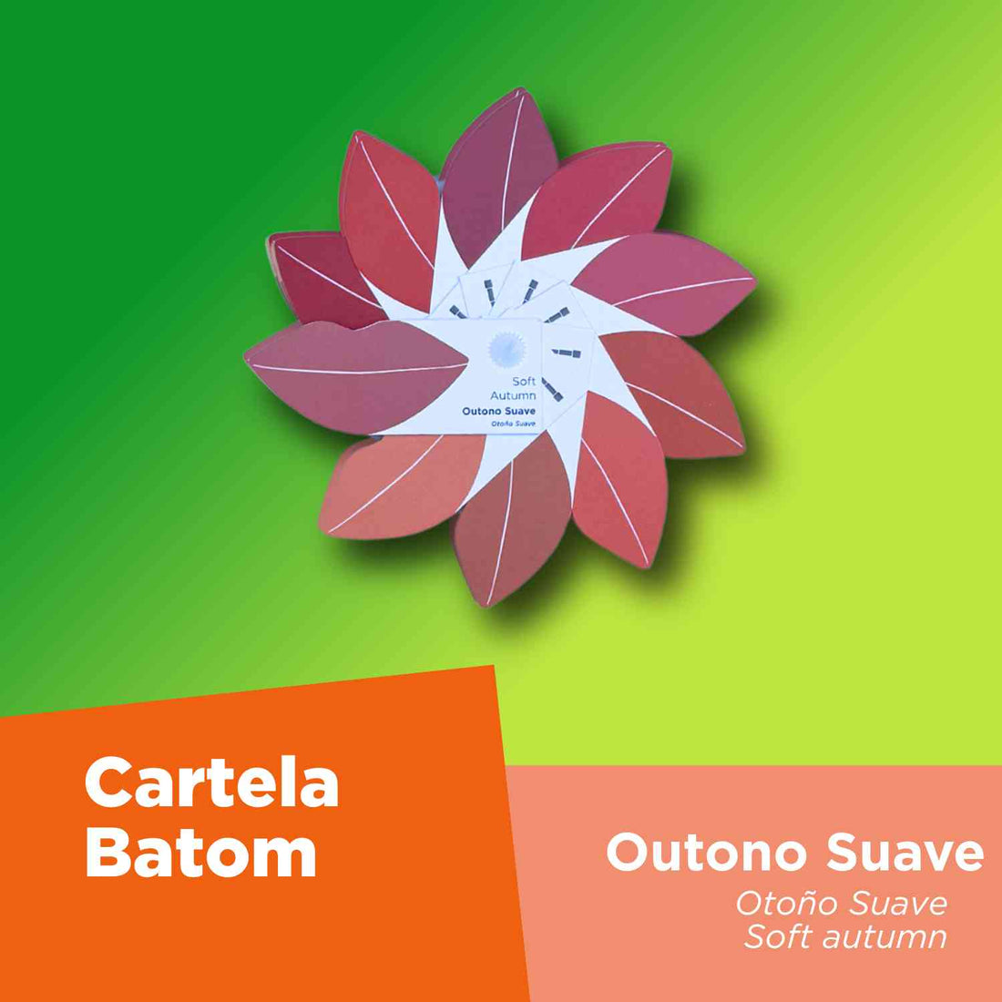 Cartela Batom + Make + Cabelo - Outono Suave