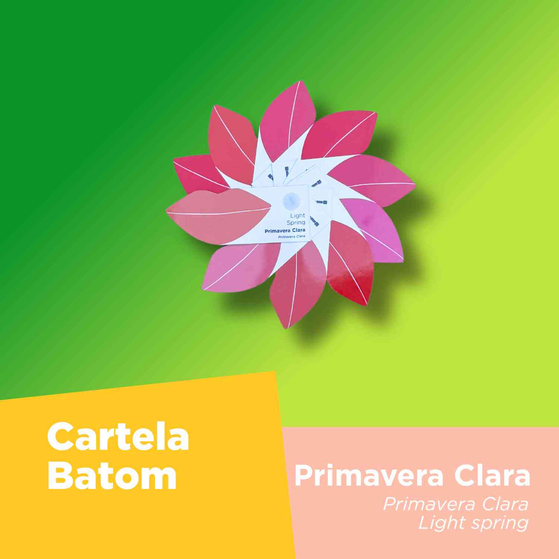 Cartela Batom + Make + Cabelo - Primavera Clara