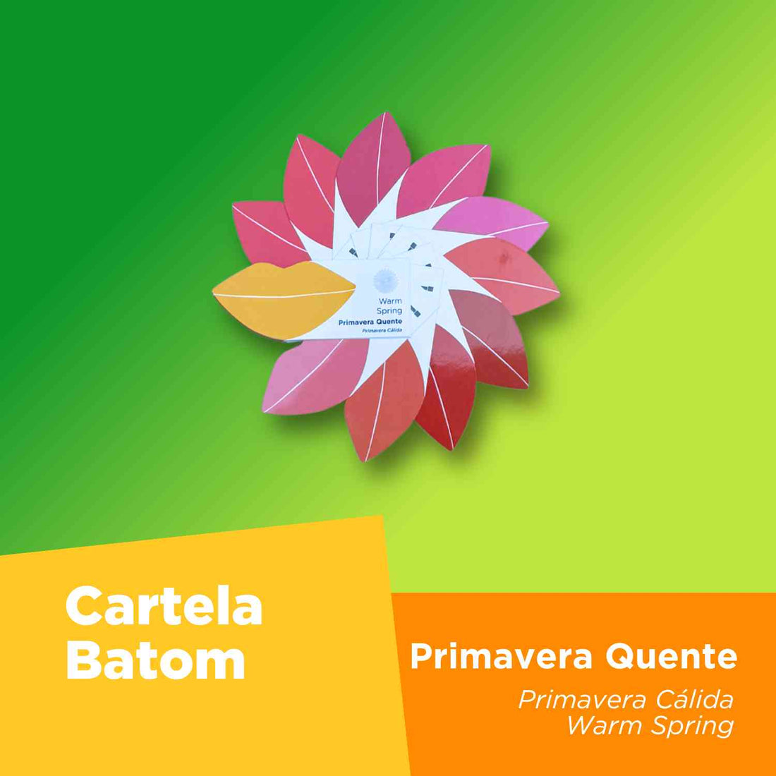 Cartela Batom + Make + Cabelo - Primavera Quente